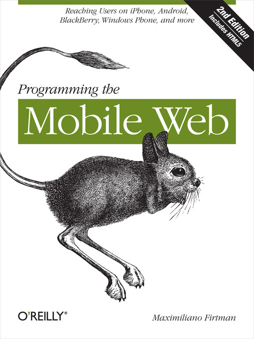 Title details for Programming the Mobile Web by Maximiliano Firtman - Available